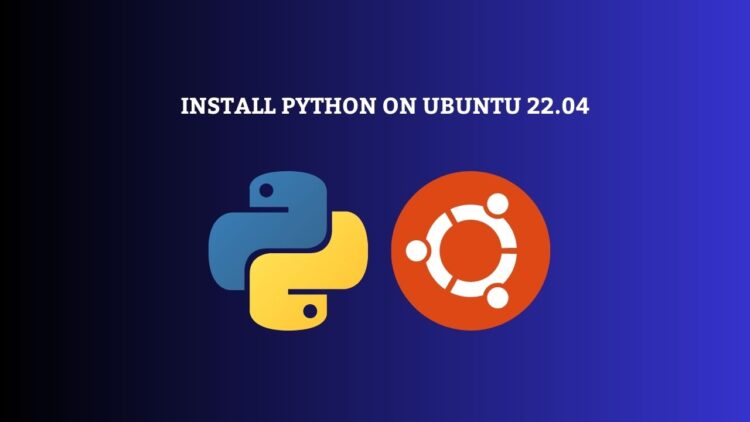 How-to-Install-Python-on-Ubuntu-22.04-750x422-1
