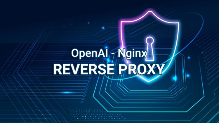 OpenAI-Reverse-proxy-with-Nginx-750x422-1