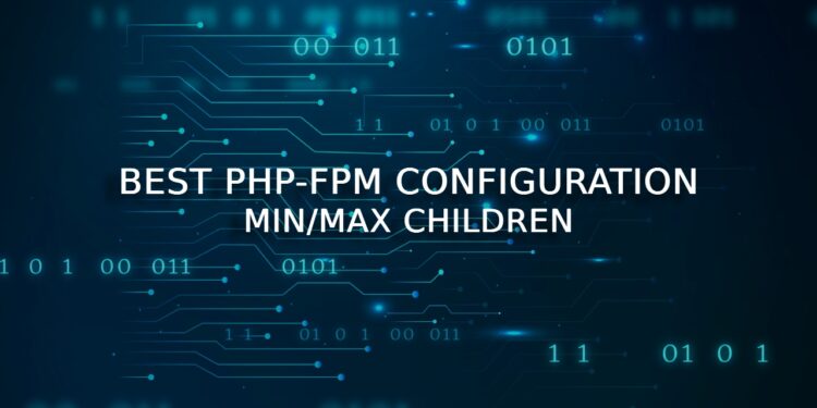 Best-PHP-FPM-Configuration-Easy-and-Simple-Calculation-750x375-1